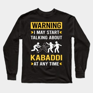 Warning Kabaddi Long Sleeve T-Shirt